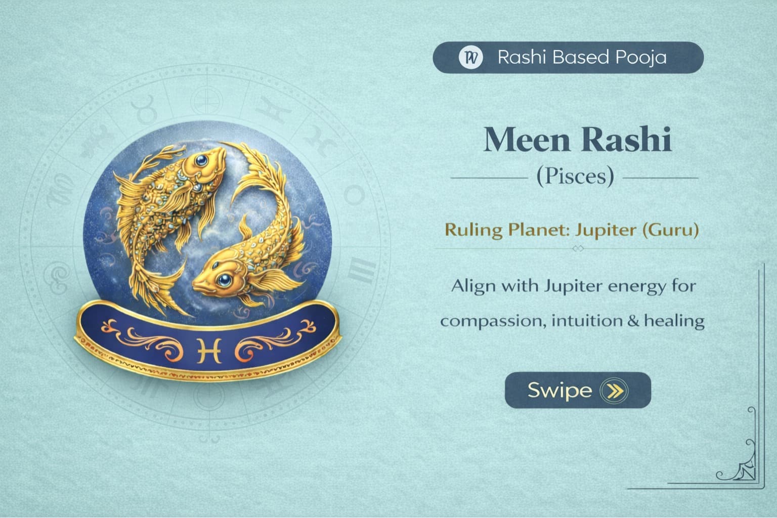 Pisces (Meen Rashi) – Guru Shanti & Narayan Pooja